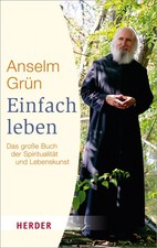 Einfach leben | Anselm Grün, Anselm Grün OSB | deutsch