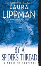 By a Spider's Thread (Tess Monaghan Novel) - Mass Market Paperback - GOOD