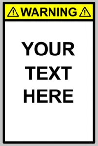 Personalised Custom Warning Sign Self Adhesive Warning Sticker