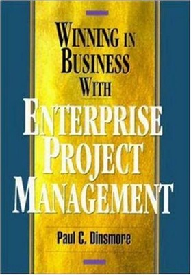Winning IN Business Mit Enterprise Project Management Paul C.Di