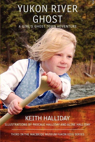 Yukon River Ghost A Girl's Ghost Town Adventure Keith Halliday Taschenbuch 2008-image