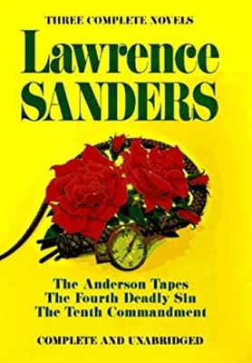 Three Complete Novels : The Anderson Tapes; the Tenth Commandment