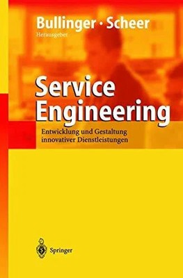 Service Engineering: Entwicklung und Gestaltung innovativer Buch Springer