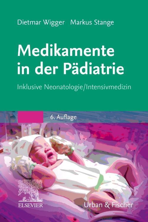 Thumbnail - Medikamente In Der Pädiatrie | Dietmar Wigger (u. A.) | Taschenbuch |