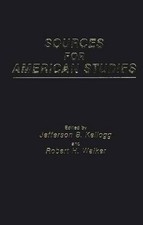 Sources for American Studies by Jefferson B. Kellog (English) Hardcover Book