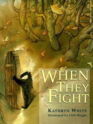 When They Fight by White, Kathryn, Good Book