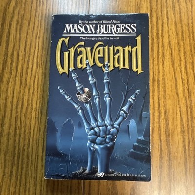 Graveyard The Hungry Dead Lie In Wait 1987 1st Print PB by Mason Burgess
