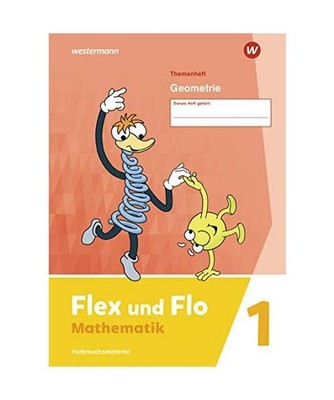 Flex und Flo. Themenheft Geometrie 1: Ausgabe 2021: Ausgabe 2021