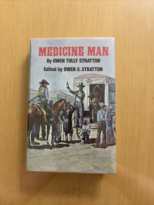 Medicine Man Owen Tully Stratton 1989 Illustrated Hardcover Dust Jacket 1st  Ed