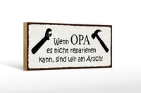Holzschild Spruch 27X10 Cm Wenn Opa Nicht Repariert Wir Deko Schild Wooden Sign