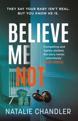 Believe Me Not: A compulsive and totally unputdownable edge-of-your-seat psychol