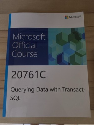 Querying Data With Transact SQL Microsoft Official Course ￼