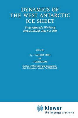 Dynamics of the West Antarctic Ice Sheet - 9789401081719