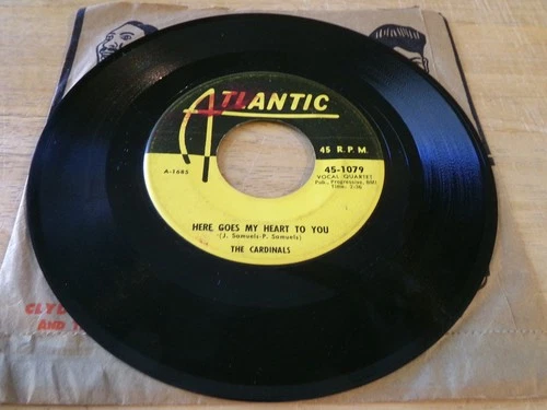 The Cardinals 45 - Here Goes My Heart to You - Atlantic 45-1079