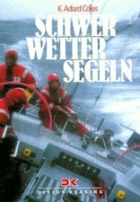 Schwerwetter-Segeln von Coles, K. Adlard, Bruce, Peter | Buch | Zustand gut