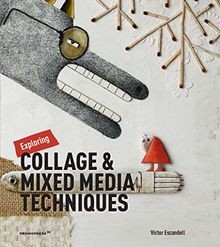 Exploring Collage and Mixed Media Techniques: The R... | Buch | Zustand sehr gut