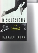 Discussions on Youth (For Leaders of the Future) by Diasaku Ikeda Book The Fast