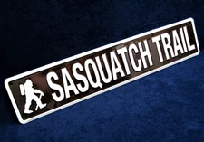 SASQUATCH TRAIL *US MADE* 24" Embossed Metal Street Sign Man Cave Garage Décor