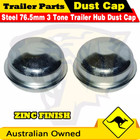 <!--F#f_0-->76.5mm 3 Tonne Trailer Hub Drum Grease Dust Cap x 2 - Caravan Camper Trailer<!--F/-->