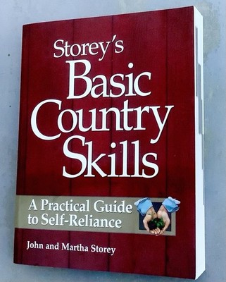 Storey's Basic Country Skills: A Practical Guide to Self-Reliance by John Storey