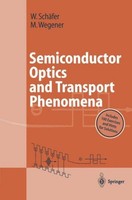 Semiconductor Optics And Transport Phenomena Wilfried SchäFer