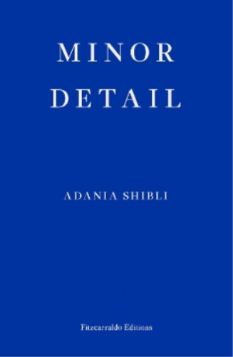 Adania Shibli Minor Detail (Paperback) (UK IMPORT) - Zdjęcie 1 z 1
