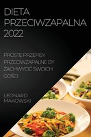 Leonard Makowski | Dieta Przeciwzapalna 2022 | Taschenbuch | Polnisch (2022)