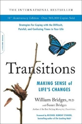 William Bridges Transitions (40th Anniversary) (Paperback)
