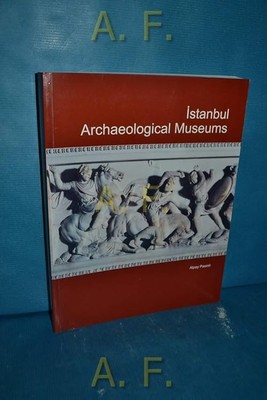 Istanbul Archaeological Museum - Pasinli, Alpay