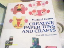 Creative Paper Toys and Crafts (Dover Craft Books)