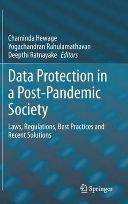 Hewage - Data Protection in a Post-Pandemic Society   Laws Regulation - X555z