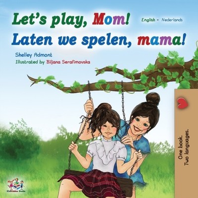 Admont - Let's play Mom! Laten we spelen mama! English Dutch Biling - X555z