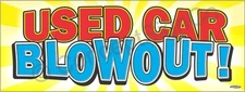 1.5'x4' USED CAR BLOWOUT BANNER Outdoor Indoor Sign Sale Auto Dealer Clearance