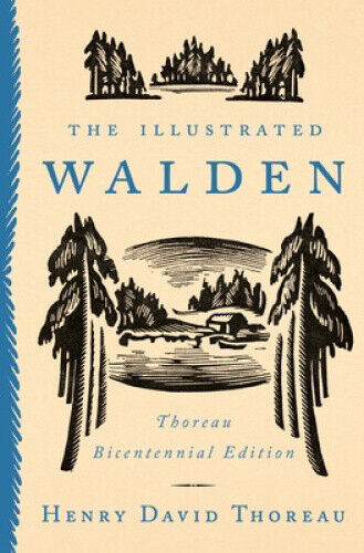 Thumbnail - The Illustrated Walden: Thoreau Bicentennial Edition By Henry David