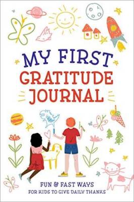 My First Gratitude Journal: Fun and Fast Ways for Kids to Give - ACCEPTABLE