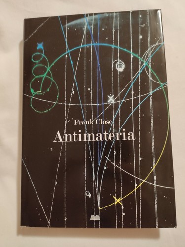 LIBRO ANTIMATERIA - FRANK CLOSE - Foto 1 di 1