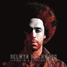 Living in a Burning House von Selwyn Birchwood | CD | Zustand neu