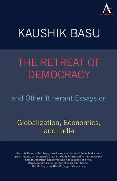 Kaushik Basu | The Retreat Of Democracy And Other Itinerant Essays On...-image