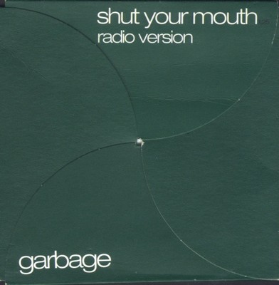 Garbage - Shut Your Mouth (Radio Version), (CD)