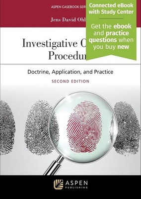 CONNECTED EBOOK ONLY- Investigative Criminal Procedure by Ohlin 2nd Edition