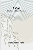 Ford Madox Ford | A Call | Taschenbuch | Englisch (2025) | Alpha Edition