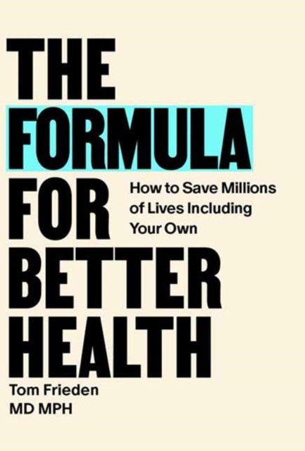 The Formula for Better Health: How to Save Millions of Lives--In - Image 5