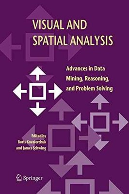 Visual and Spatial Analysis: - Hardcover, by Kovalerchuk Boris; Schwing - Good