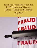 Financial Fraud Detection For The Prevention Of Business Failure - Enron And...