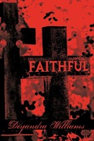 Deyandra Williams | Faithful | Taschenbuch | Englisch (2010) | Authorhouse