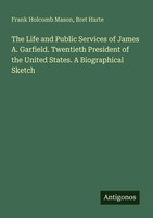 Frank Holcomb Mason (U. A.) | The Life And Public Services Of James A....