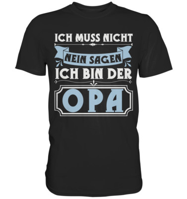 Ich bin der Opa Lustig Vatertag Geschenk Großvater T-Shirt