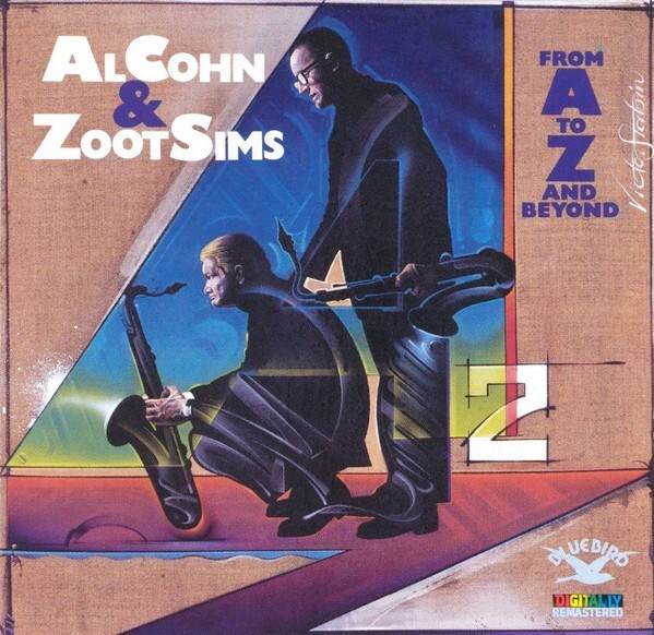 AL COHN & ZOOT SIMS, FROM A TO Z - AND BEYOND, 16 TRACK CD FROM 1987, (MINT)