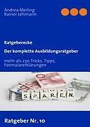 Der Komplette Ausbildungsratgeber | Buch | 9783837041125