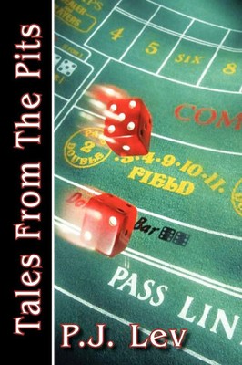P. J. Lev | Tales from the Pits | Taschenbuch | Englisch (2011) | Casino Life